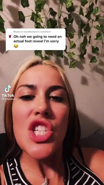 Kilonessa foot reveal!